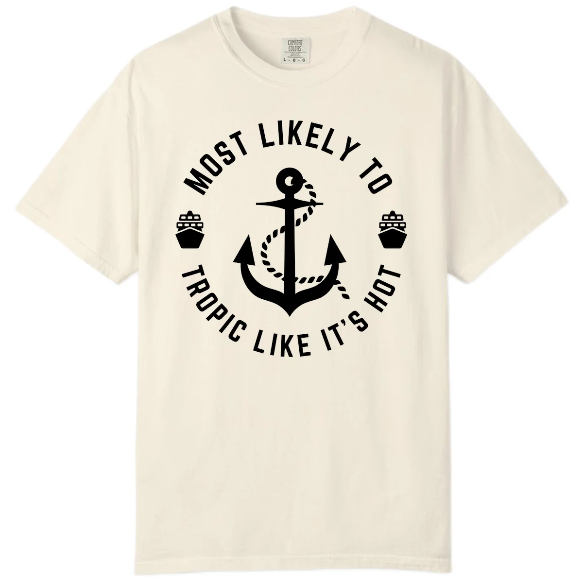 Most Likely To Tropical Like It's Hot Comfort Color T-Shirt in Ivory