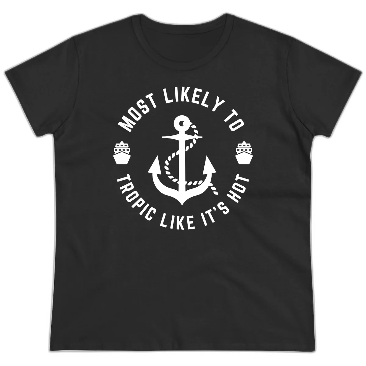 Most Likely To Tropical Like It's Hot Ladies Tee in Black