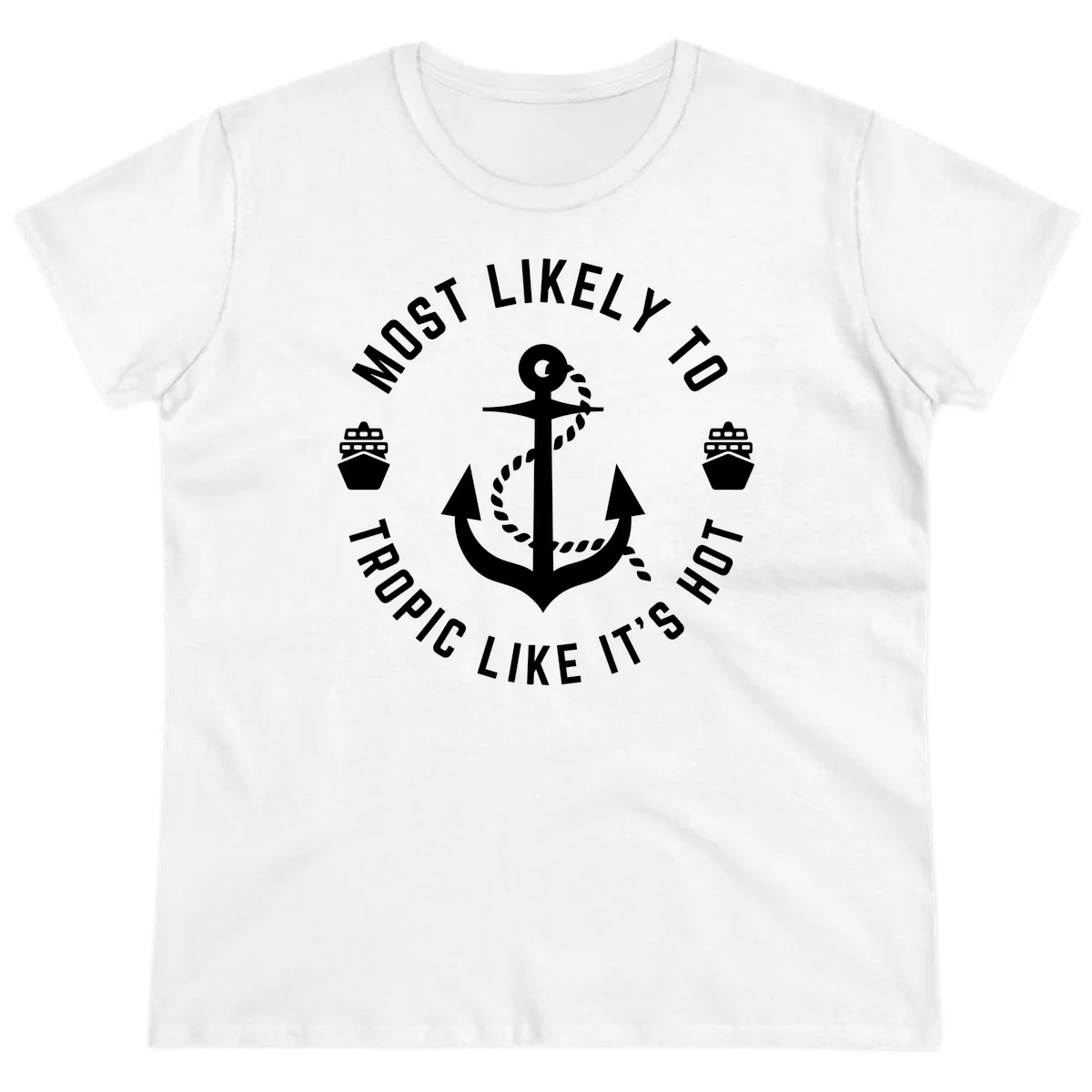 Most Likely To Tropical Like It's Hot Ladies Tee in White