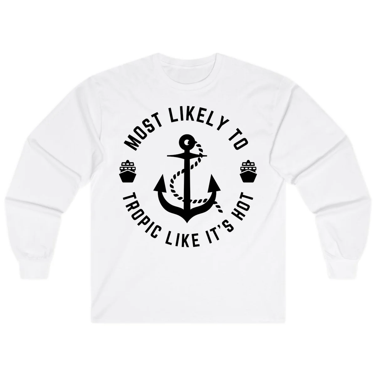 Most Likely To Tropical Like It's Hot Long Sleeve in White