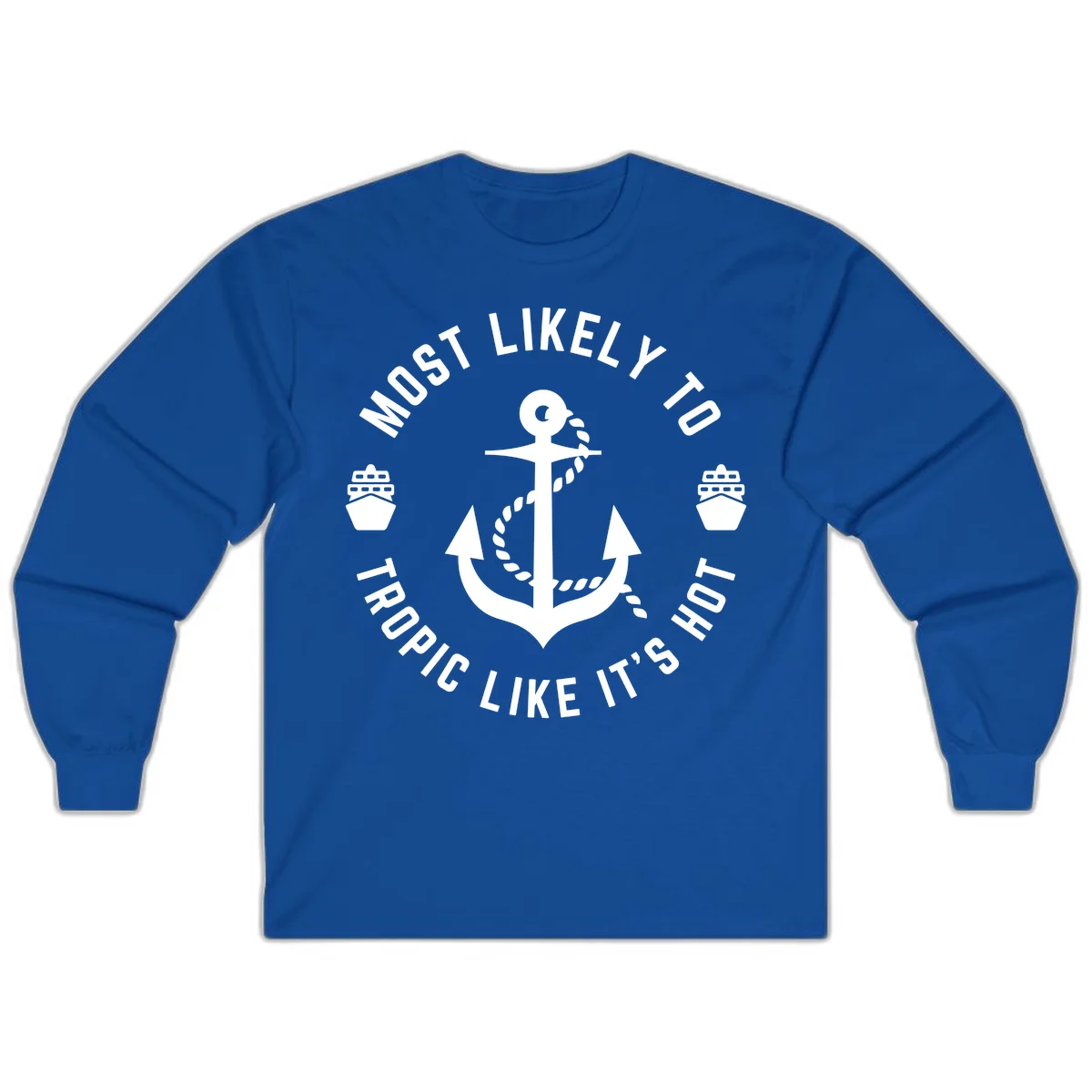 Most Likely To Tropical Like It's Hot Long Sleeve in Royal