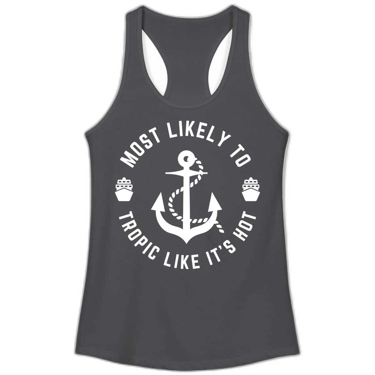 Most Likely To Tropical Like It's Hot Ladies Tank Top in Solid Dark Gray