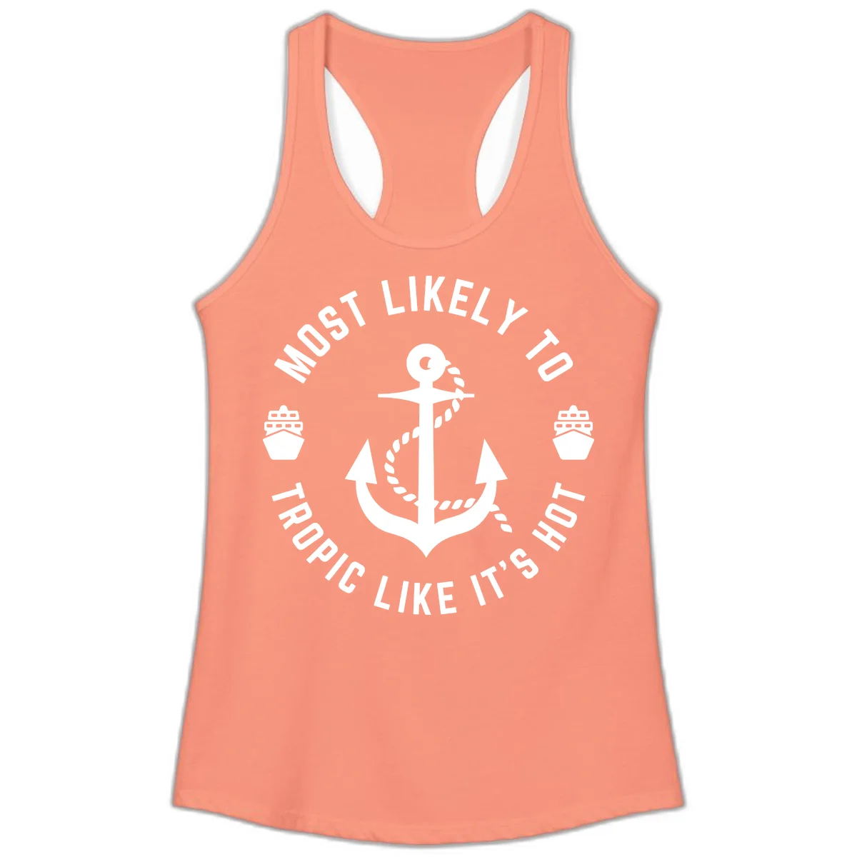 Most Likely To Tropical Like It's Hot Ladies Tank Top in Solid Light Orange