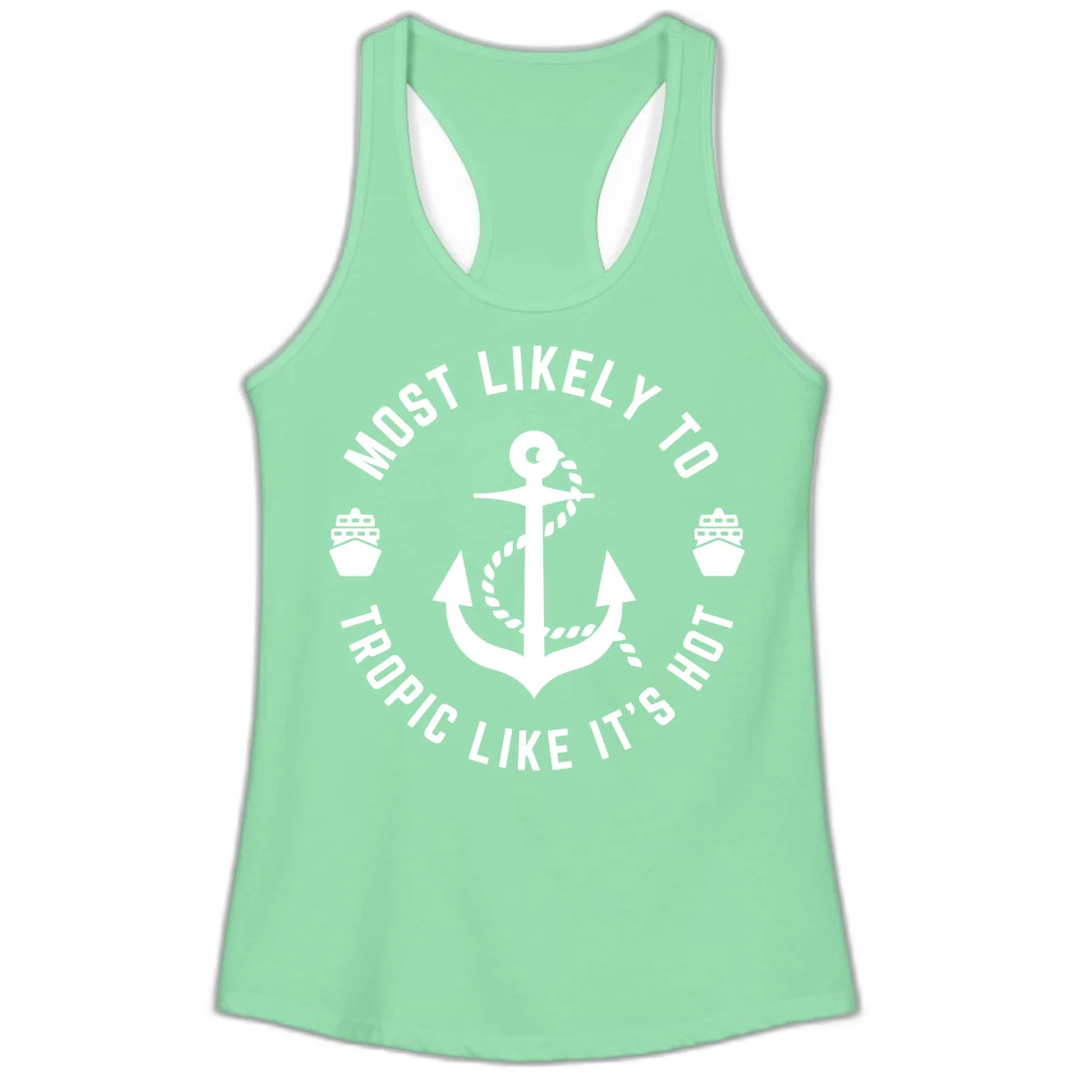 Most Likely To Tropical Like It's Hot Ladies Tank Top in Solid Mint