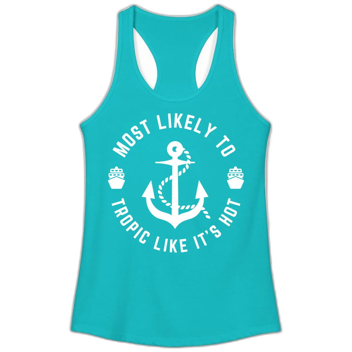 Most Likely To Tropical Like It's Hot Ladies Tank Top in Tahiti Blue