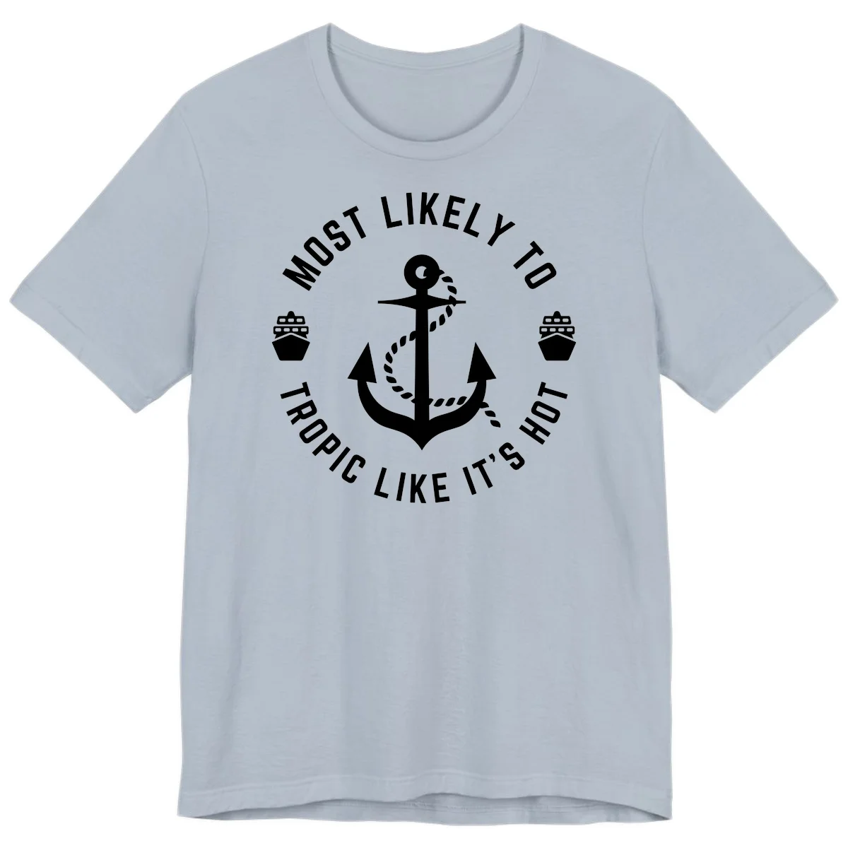 Most Likely To Tropical Like It's Hot Premium T-Shirt in Light Blue