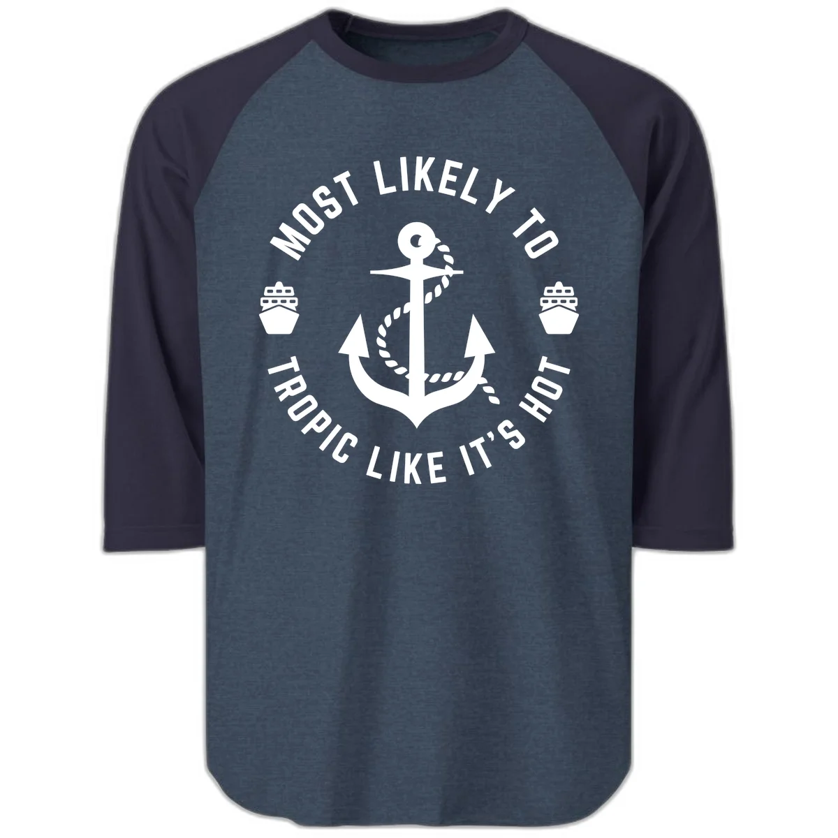 Most Likely To Tropical Like It's Hot Raglan 3/4 Sleeve in Heather Denim Navy