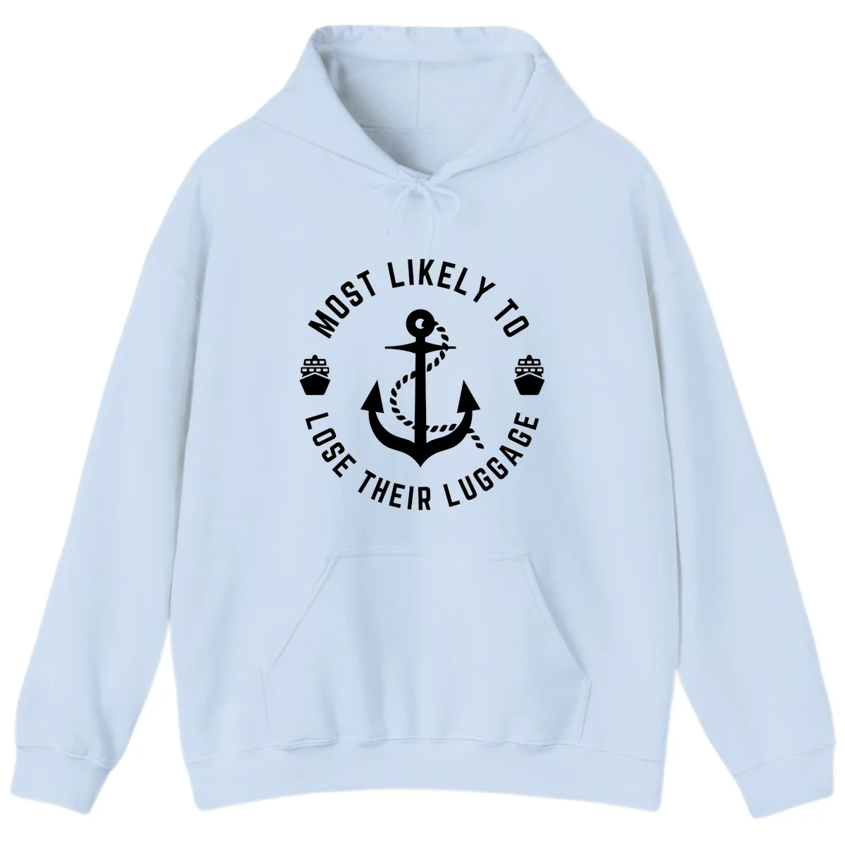 Most Likely To Lose Their Luggage Hoodie in Light Blue