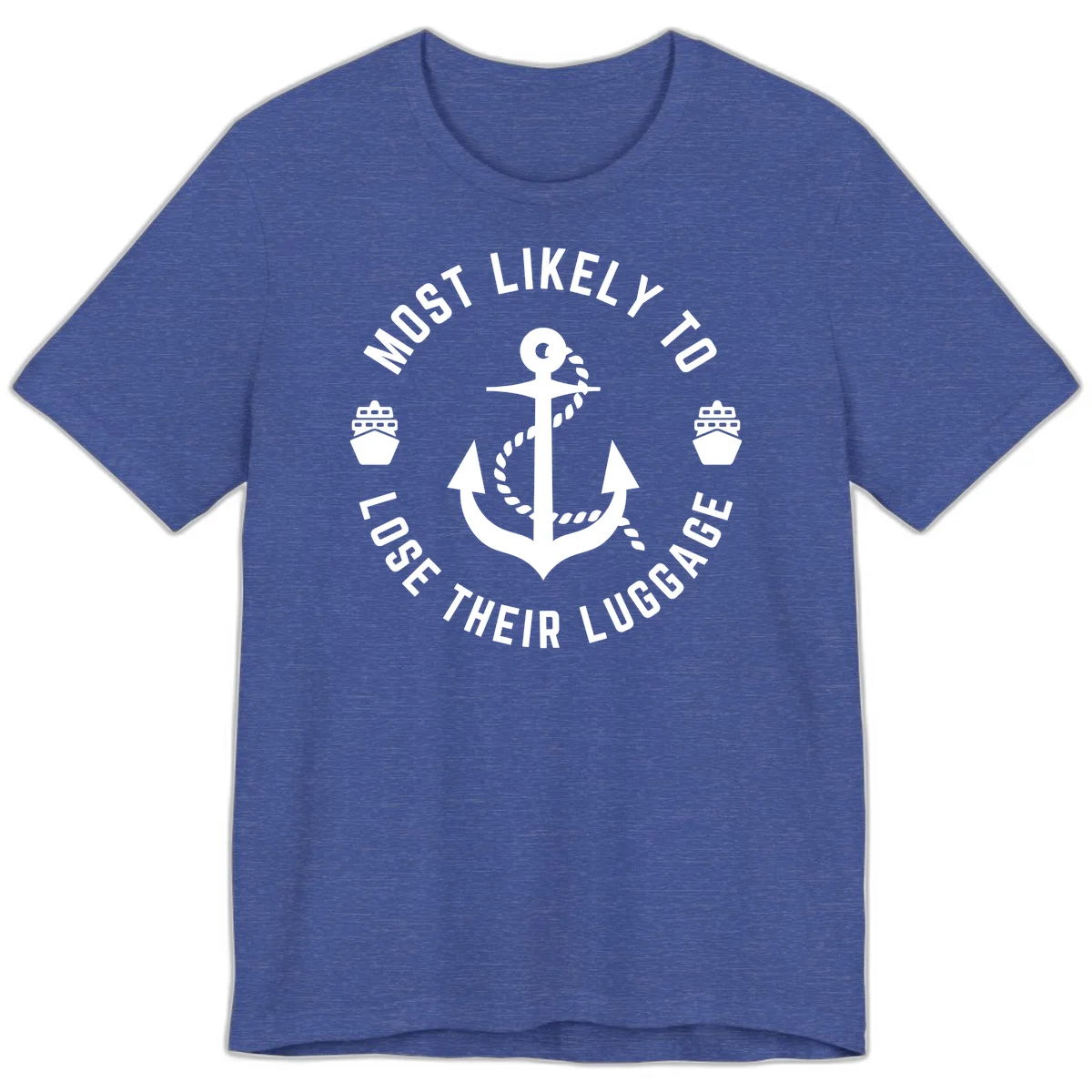 Most Likely To Lose Their Luggage Premium T-Shirt in Heather True Royal