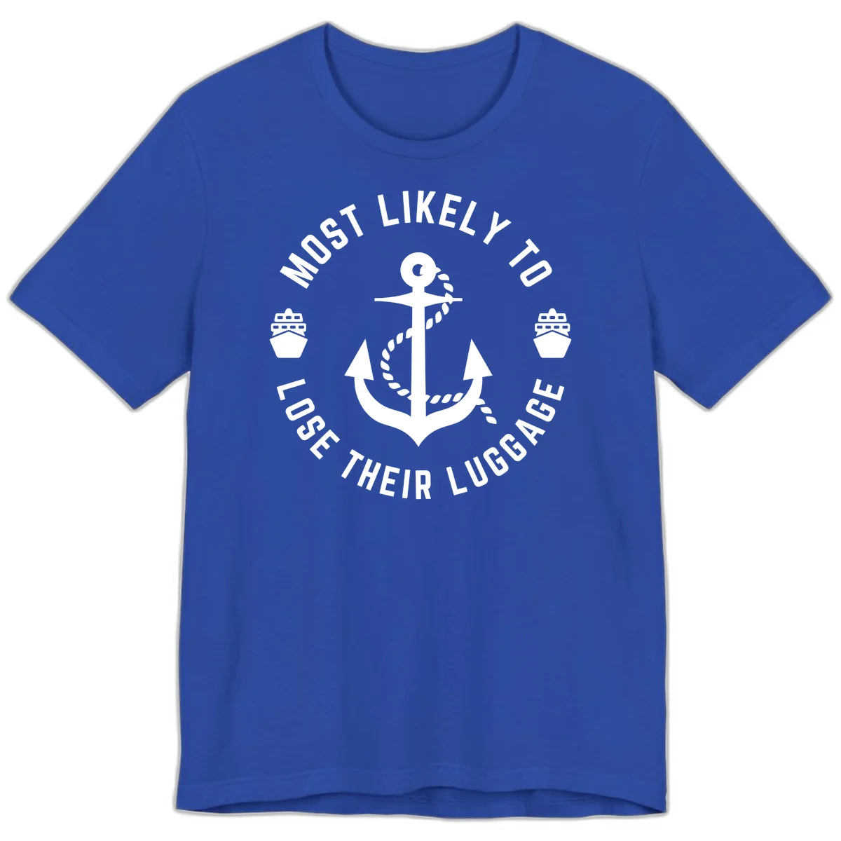 Most Likely To Lose Their Luggage Premium T-Shirt in True Royal