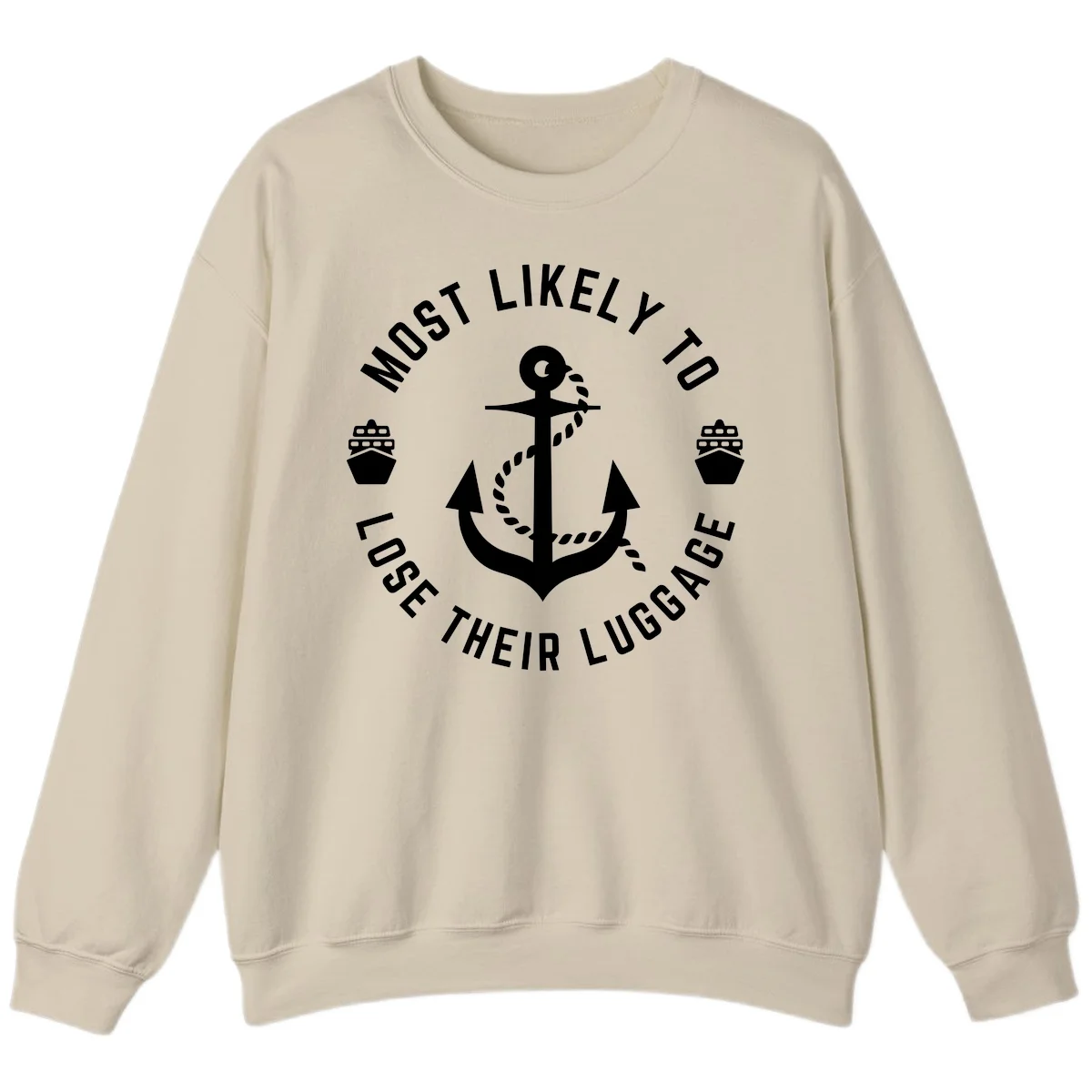 Most Likely To Lose Their Luggage Sweatshirt in Sand