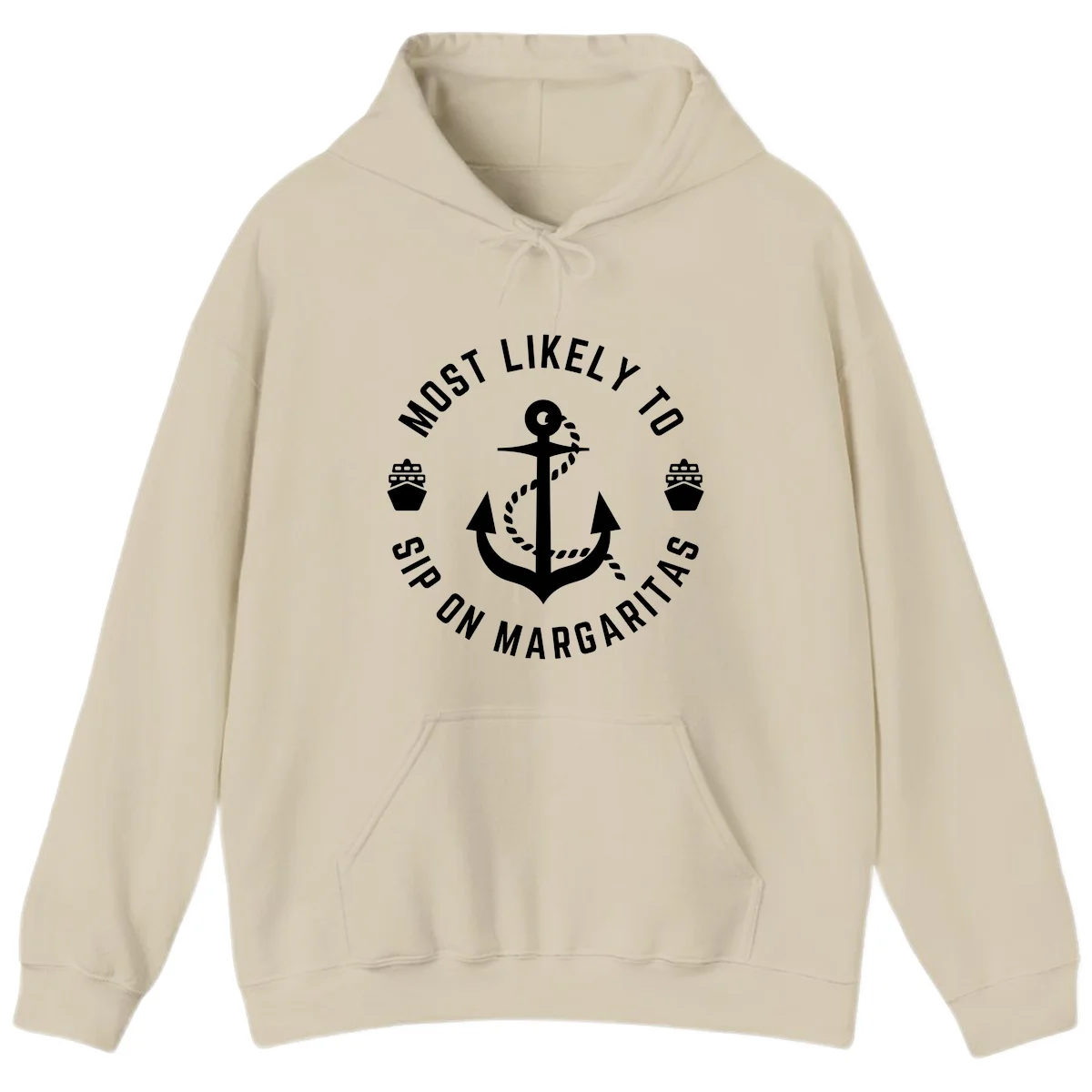 Most Likely To Ship On Margaritas Hoodie in Sand