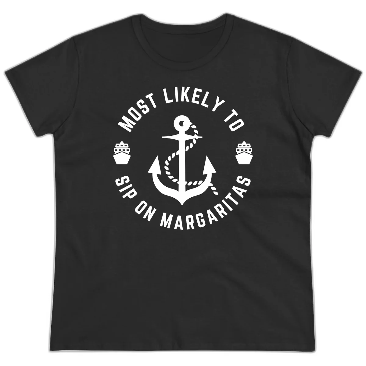 Most Likely To Ship On Margaritas Ladies Tee in Black