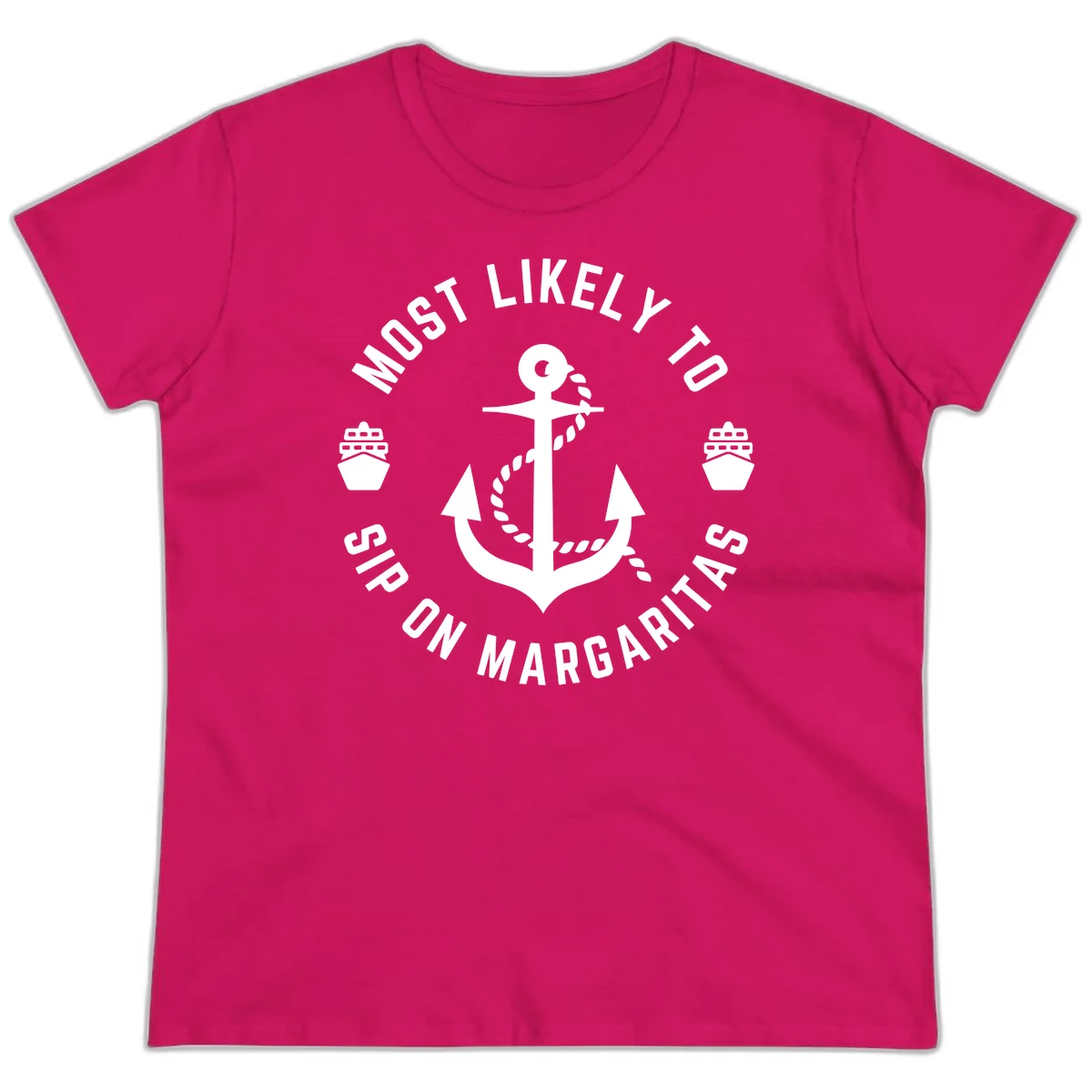 Most Likely To Ship On Margaritas Ladies Tee in Heliconia