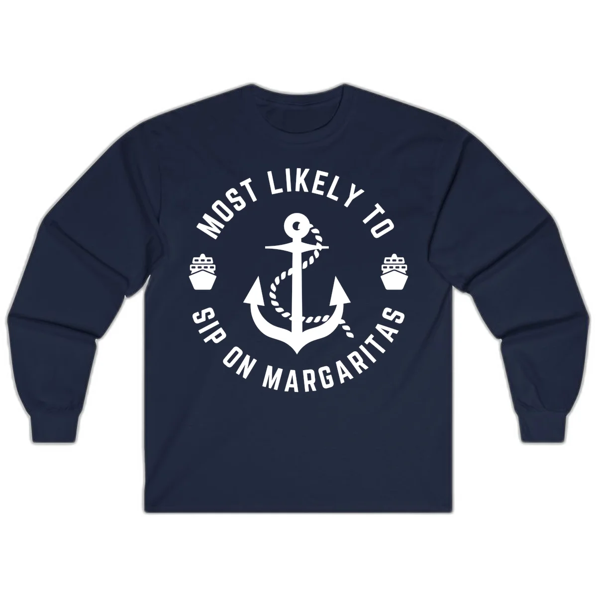 Most Likely To Ship On Margaritas Long Sleeve in Navy