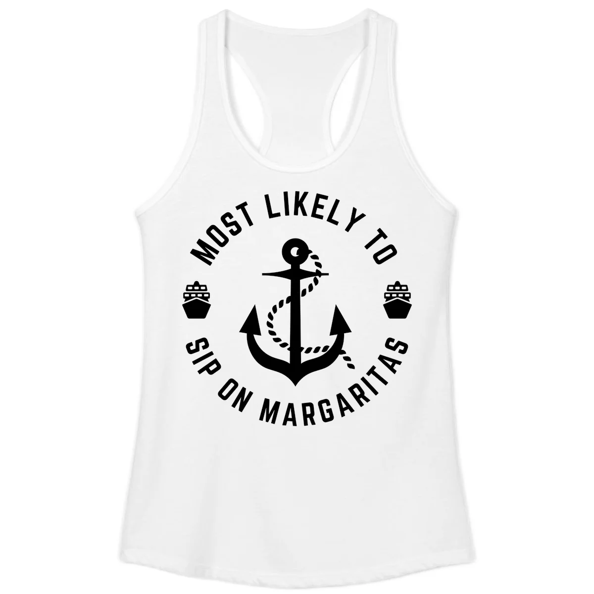 Most Likely To Ship On Margaritas Ladies Tank in White