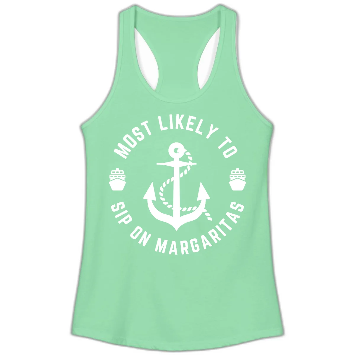 Most Likely To Ship On Margaritas Ladies Tank in Solid Mint