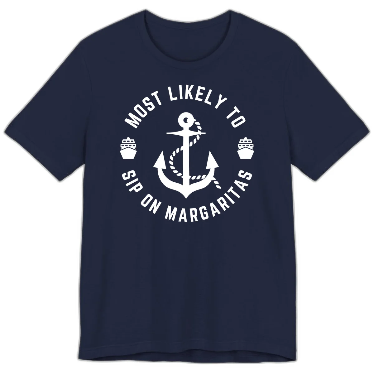 Most Likely To Ship On Margaritas Premium T-Shirt in Navy