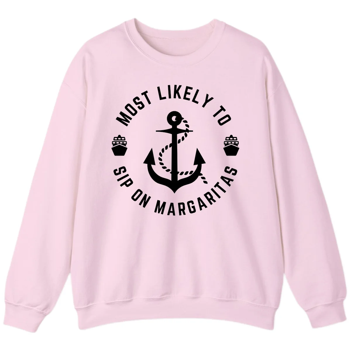 Most Likely To Ship On Margaritas Sweatshirt in Light Pink