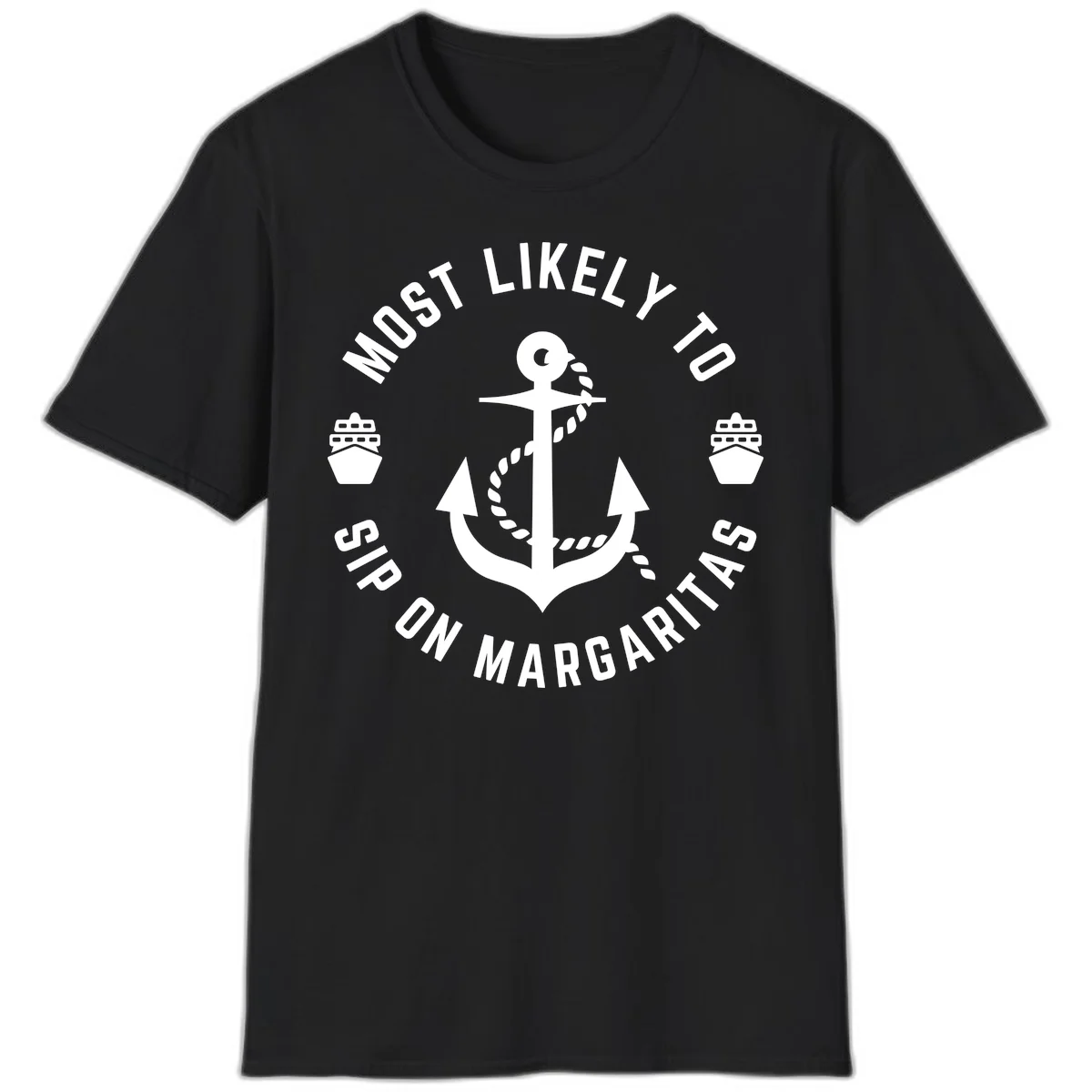 Most Likely To Ship On Margaritas T-Shirt in Black