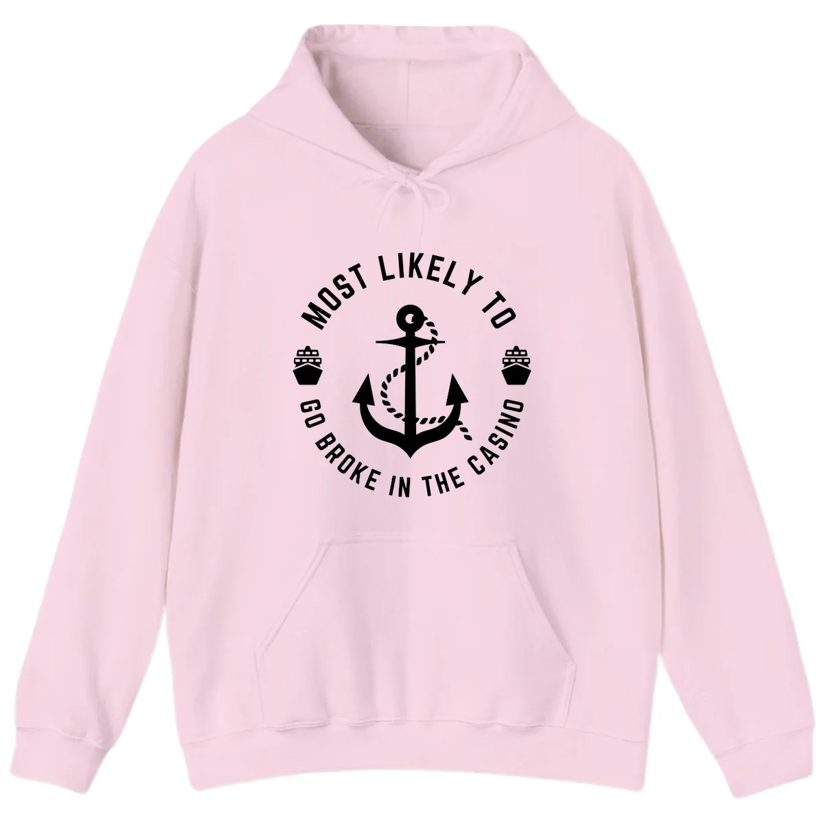Most Likely To Go Broke In The Casino Hoodie in Light Pink