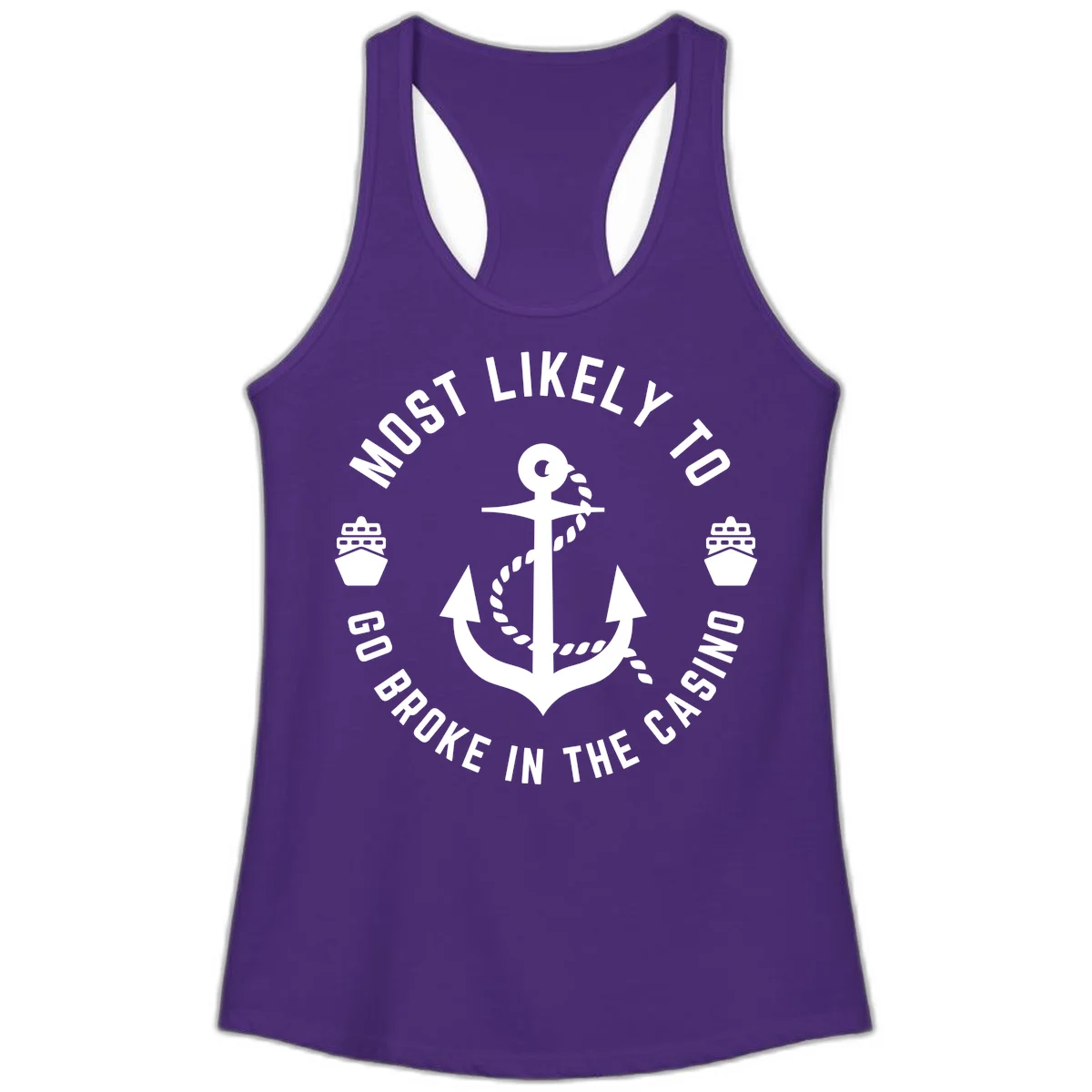 Most Likely To Go Broke In The Casino Ladies Tank in Solid Purple Rush