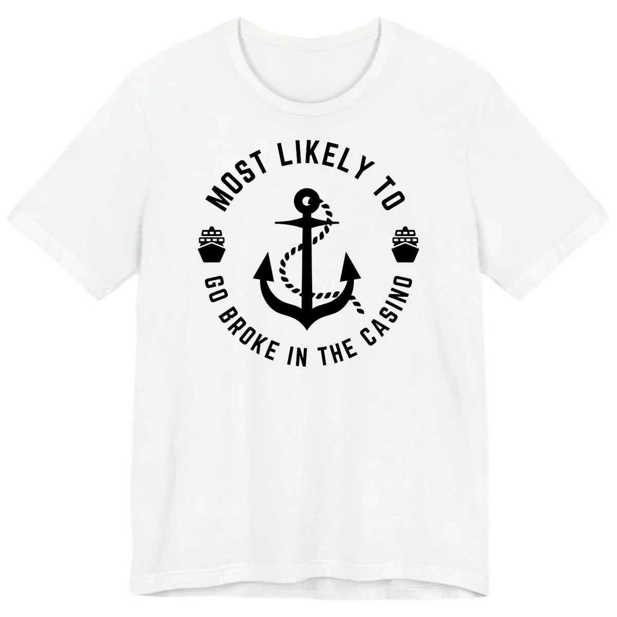 Most Likely To Go Broke In The Casino Premium T-Shirt in White