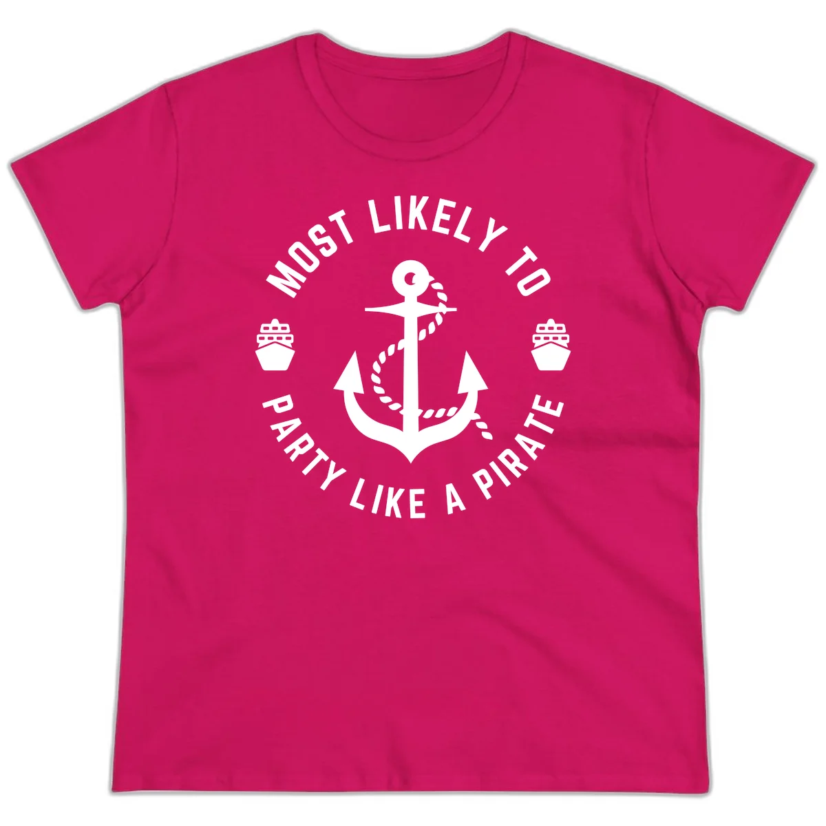 Most Likely To Party Like A Pirate Ladies Tee in Heliconia