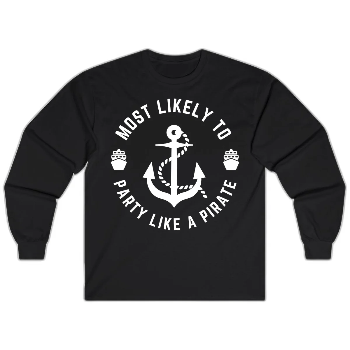 Most Likely To Party Like A Pirate Long Sleeve Tee in Black