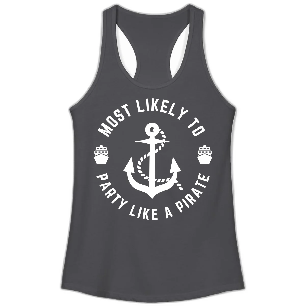 Most Likely To Party Like A Pirate Ladies Tank in Solid Dark Gray