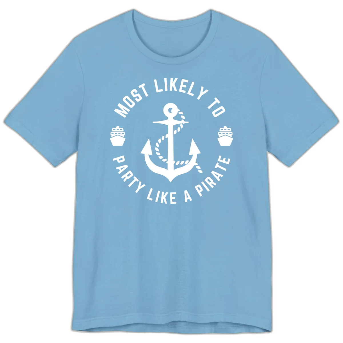 Most Likely To Party Like A Pirate Premium T-Shirt in Ocean Blue