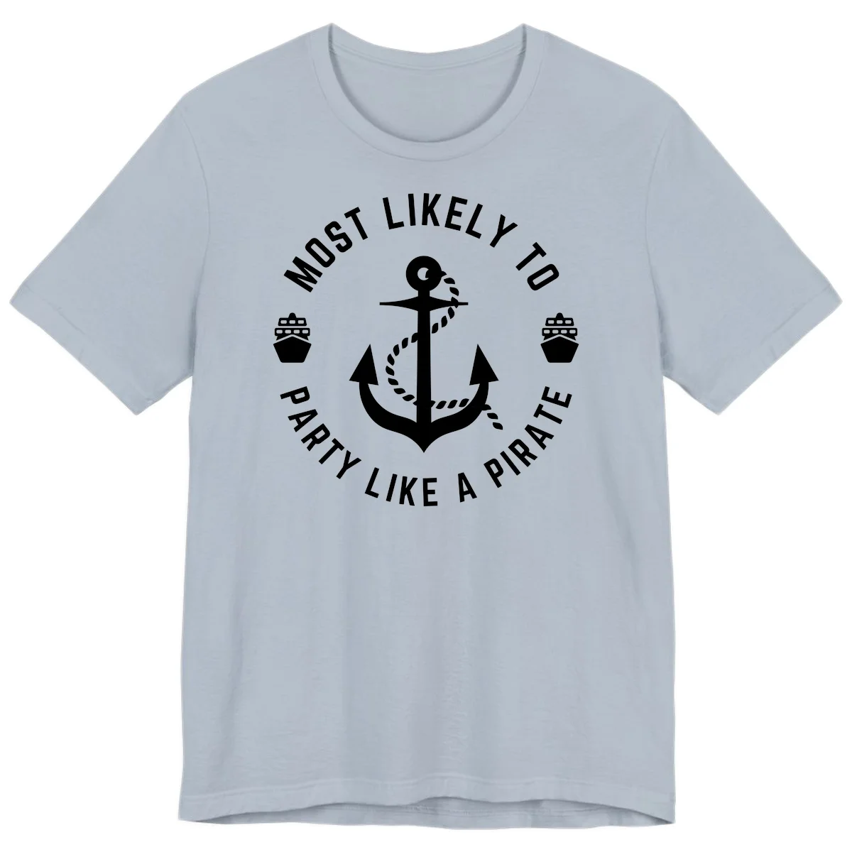 Most Likely To Party Like A Pirate Premium T-Shirt in Light Blue