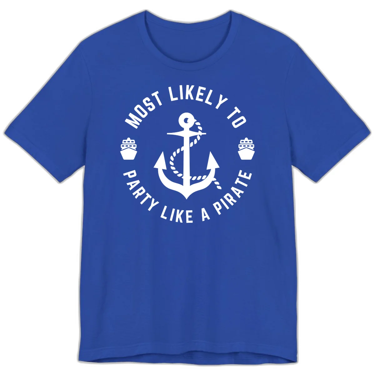 Most Likely To Party Like A Pirate Premium T-Shirt in True Royal