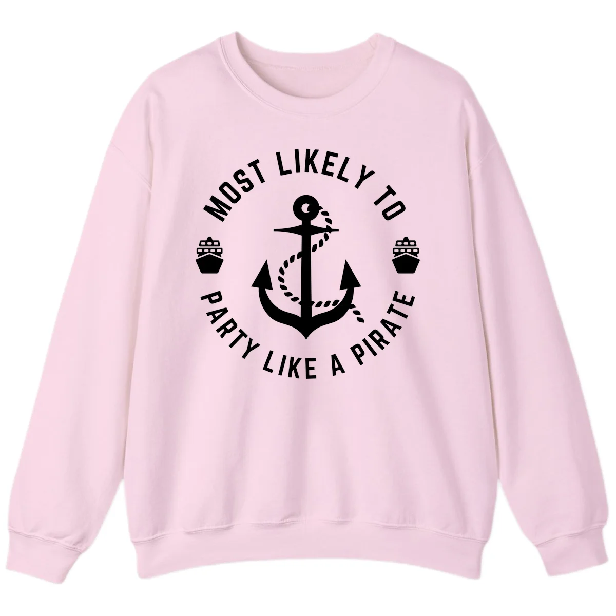 Most Likely To Party Like A Pirate Sweatshirt in Light Pink