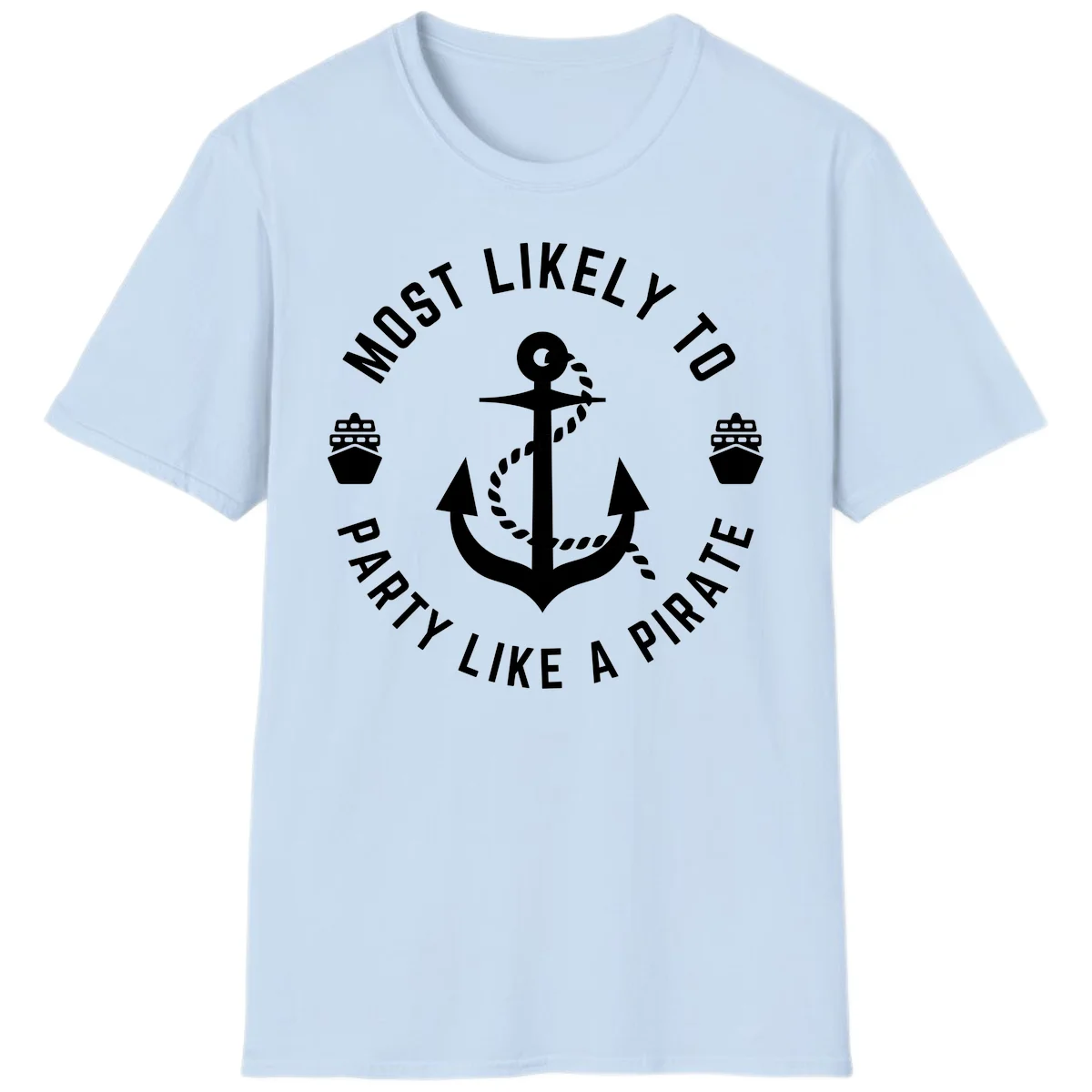 Most Likely To Party Like A Pirate T-Shirt in Light Blue