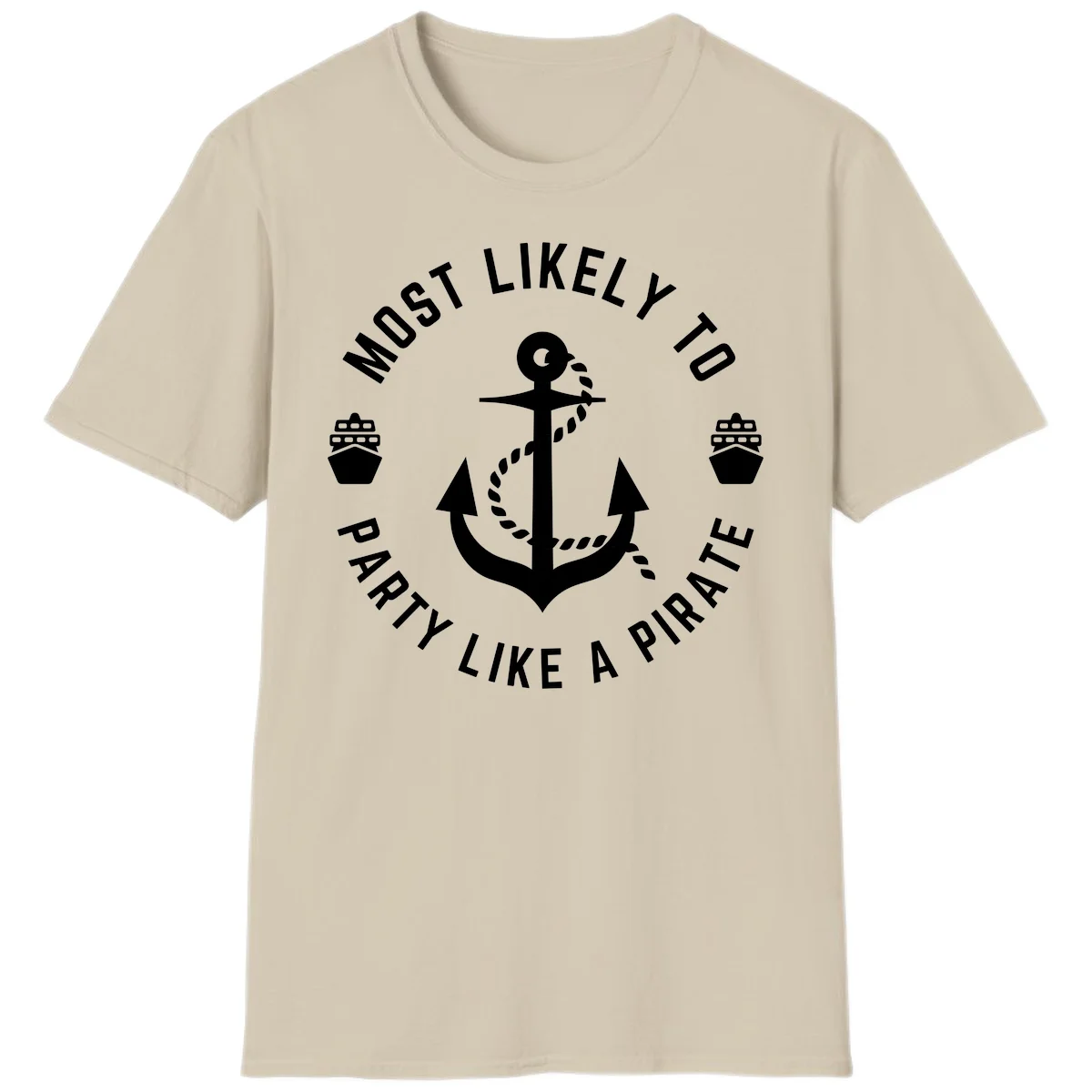 Most Likely To Party Like A Pirate T-Shirt in Sand