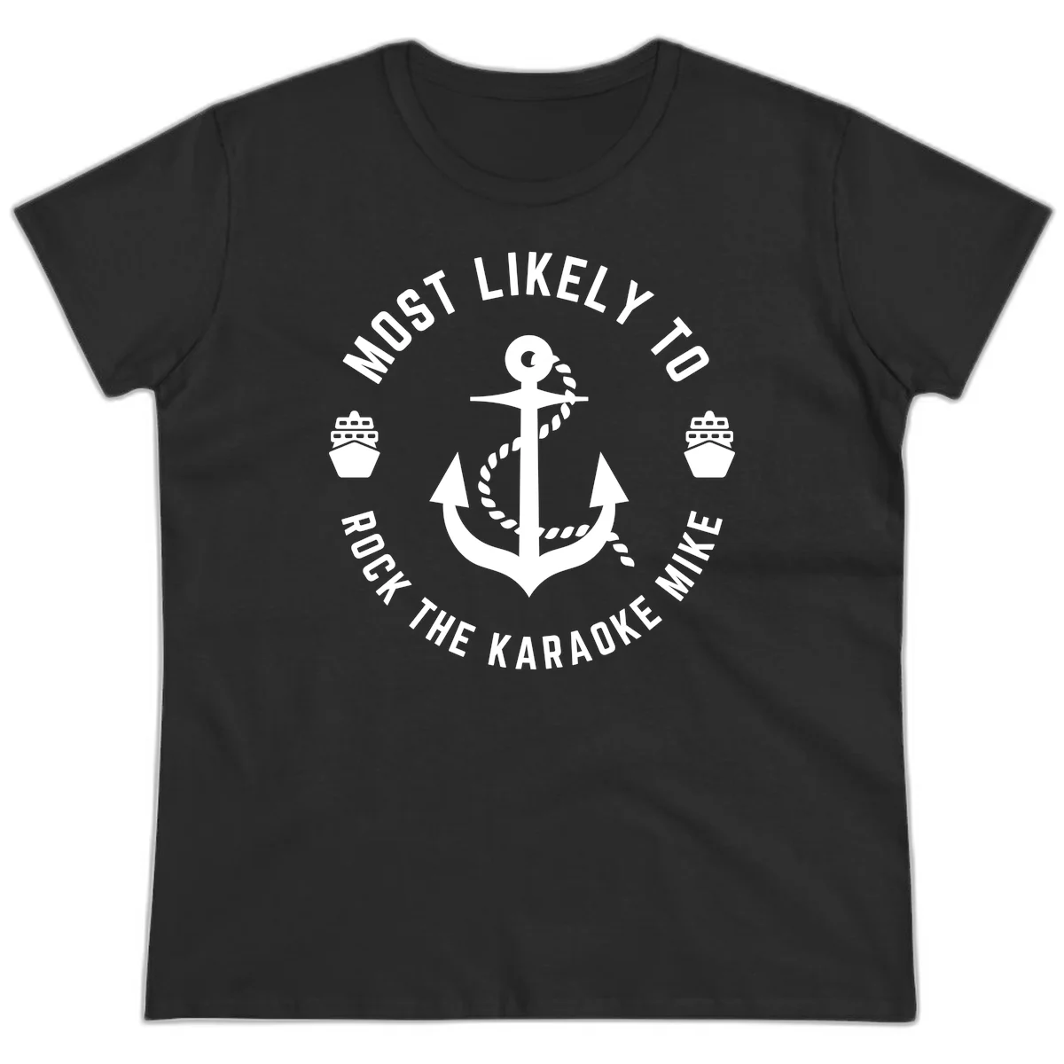 Most Likely To Rock The Karaoke Cruise Ladies Tee in Black