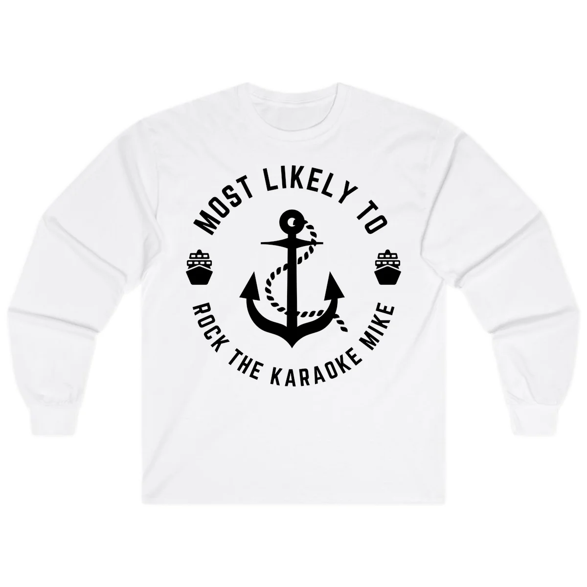Most Likely To Rock The Karaoke Cruise Long Sleeve in White