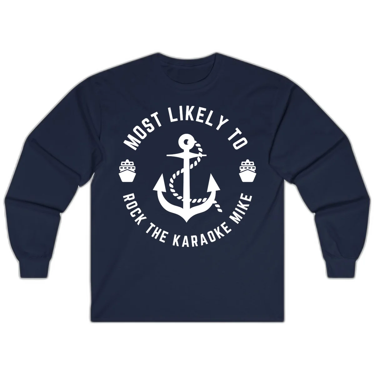 Most Likely To Rock The Karaoke Cruise Long Sleeve in Navy