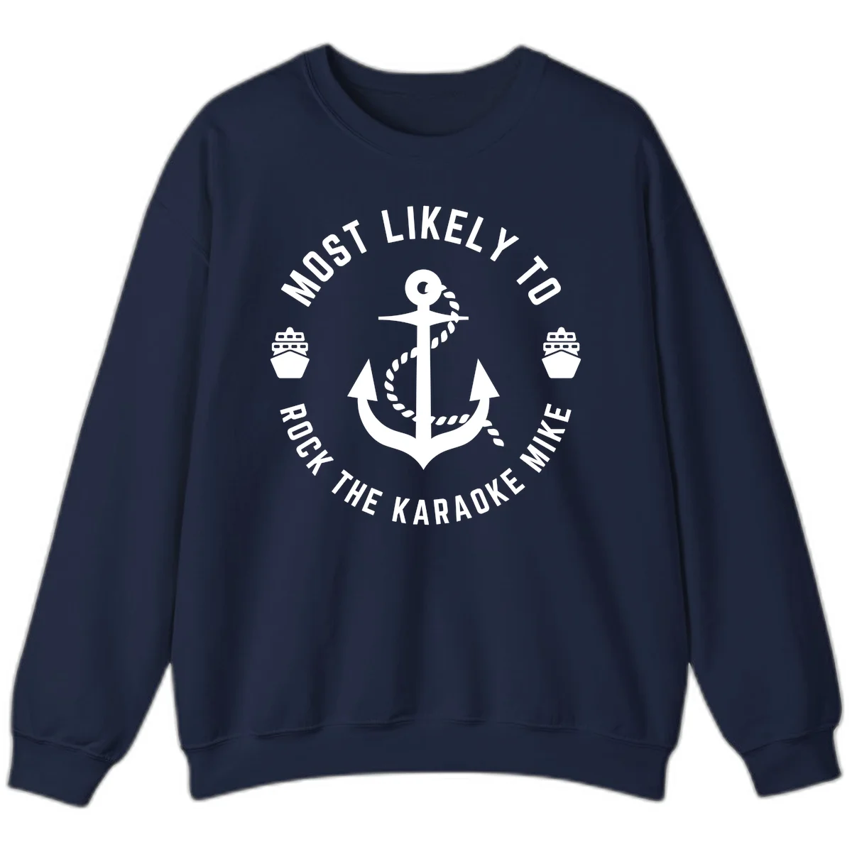 Most Likely To Rock The Karaoke Cruise Sweatshirt in Navy