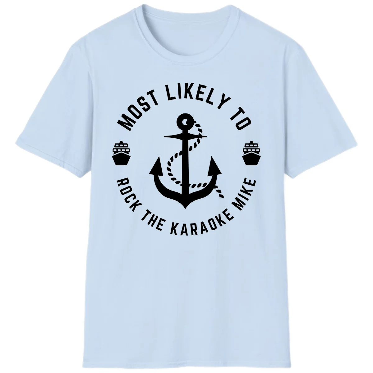 Most Likely To Rock The Karaoke Cruise T-Shirt in Light Blue