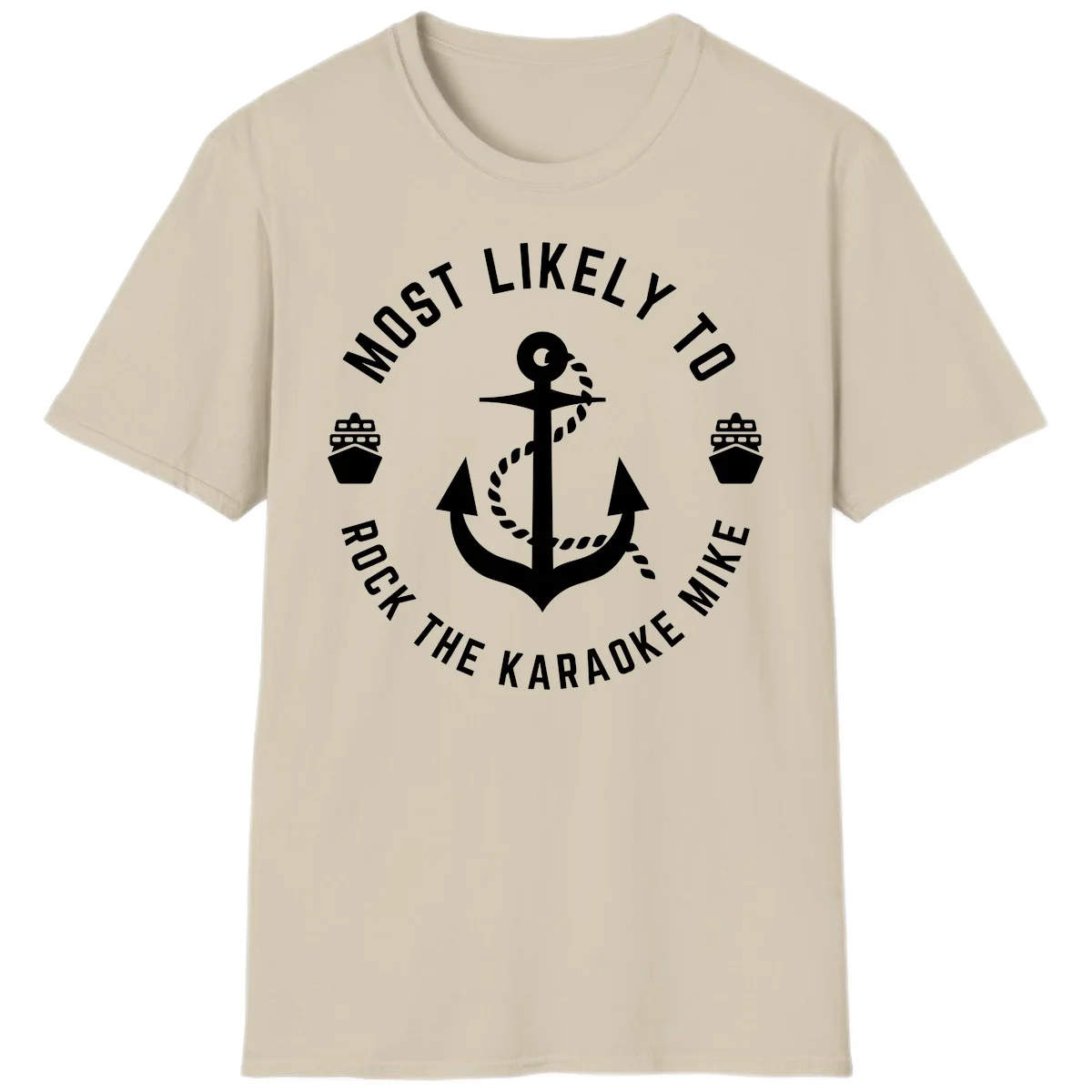 Most Likely To Rock The Karaoke Cruise T-Shirt in Sand