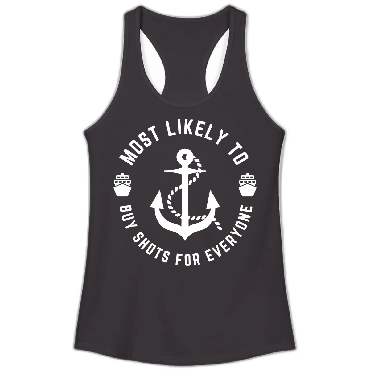 Most Likely To Buy Shots For Everyone Ladies Tank in Black