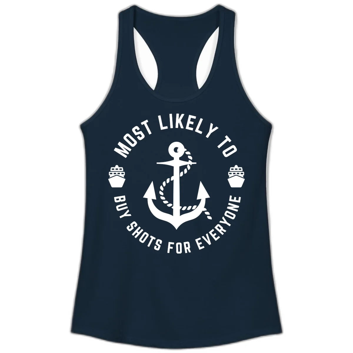Most Likely To Buy Shots For Everyone Ladies Tank in Solid Midnight Navy