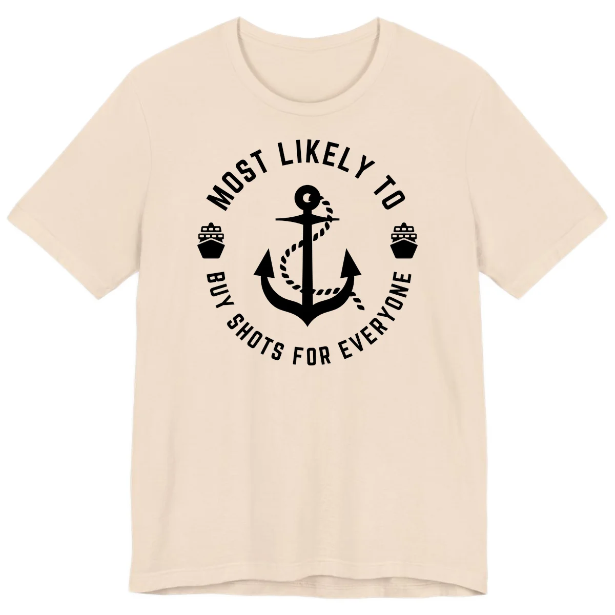 Most Likely To Buy Shots For Everyone Premium T-Shirt in Soft Cream