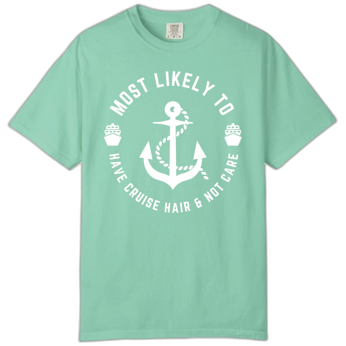 Most Likely To Have Cruise Hair & Not Care Comfort Color in Island Reef