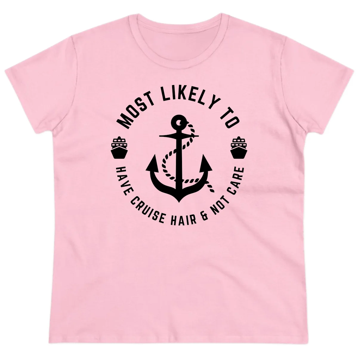 Most Likely To Have Cruise Hair & Not Care Ladies Tee in Light Pink