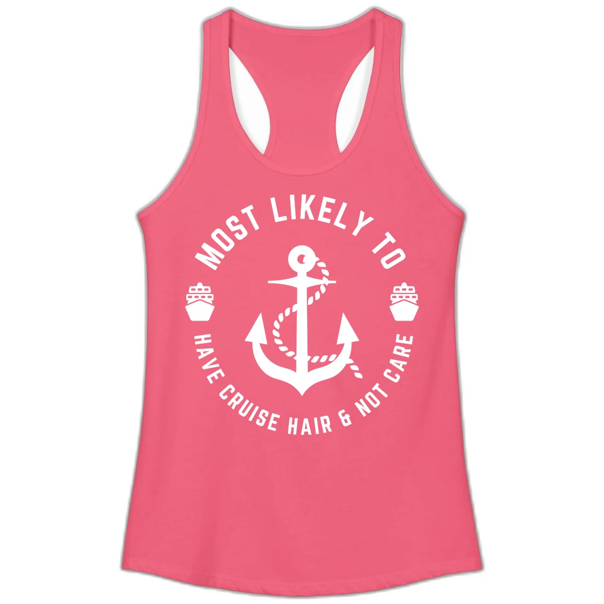 Most Likely To Have Cruise Hair & Not Care Ladies Tank in Hot Pink