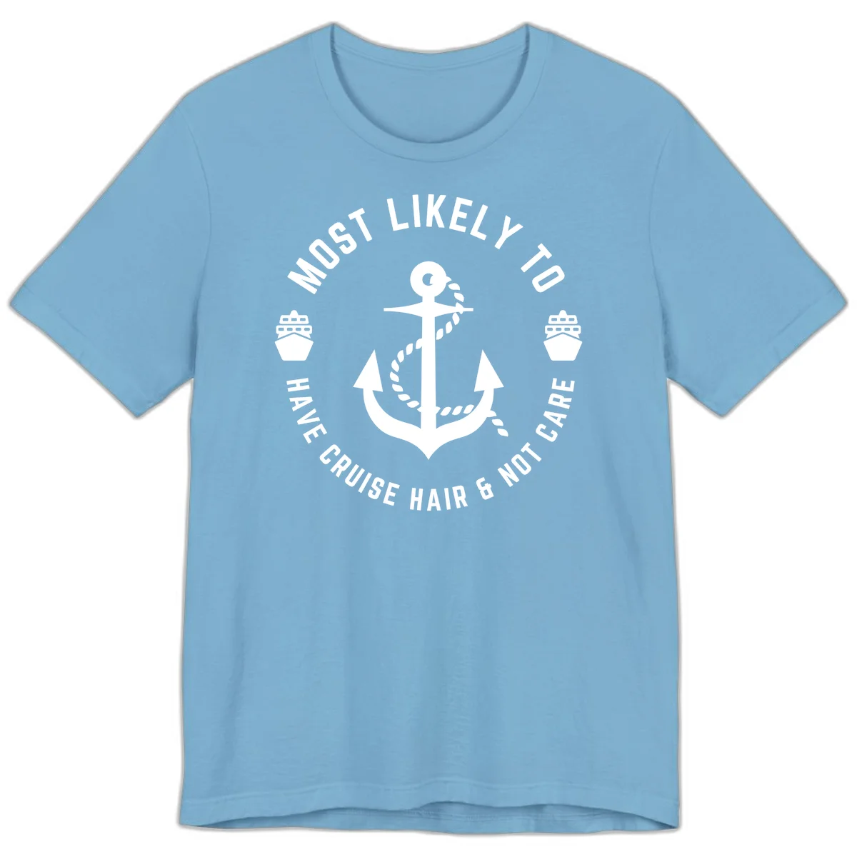 Most Likely To Have Cruise Hair & Not Care Premium T-Shirt in Ocean Blue