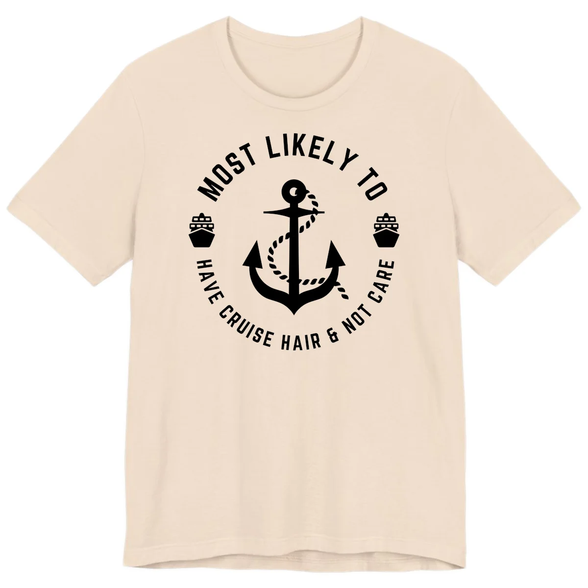 Most Likely To Have Cruise Hair & Not Care Premium T-Shirt in Soft Cream